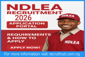 NDLEA Recruitment 2026 Portal – Application Form, Requirements and Complete Guide